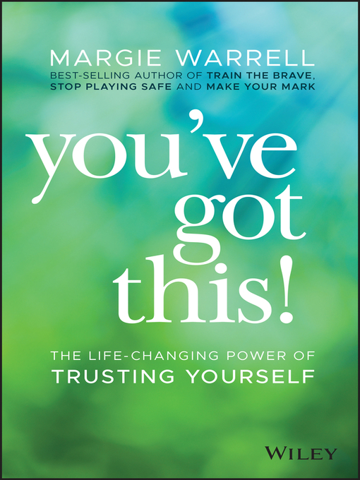 Title details for You've Got This! by Margie Warrell - Available